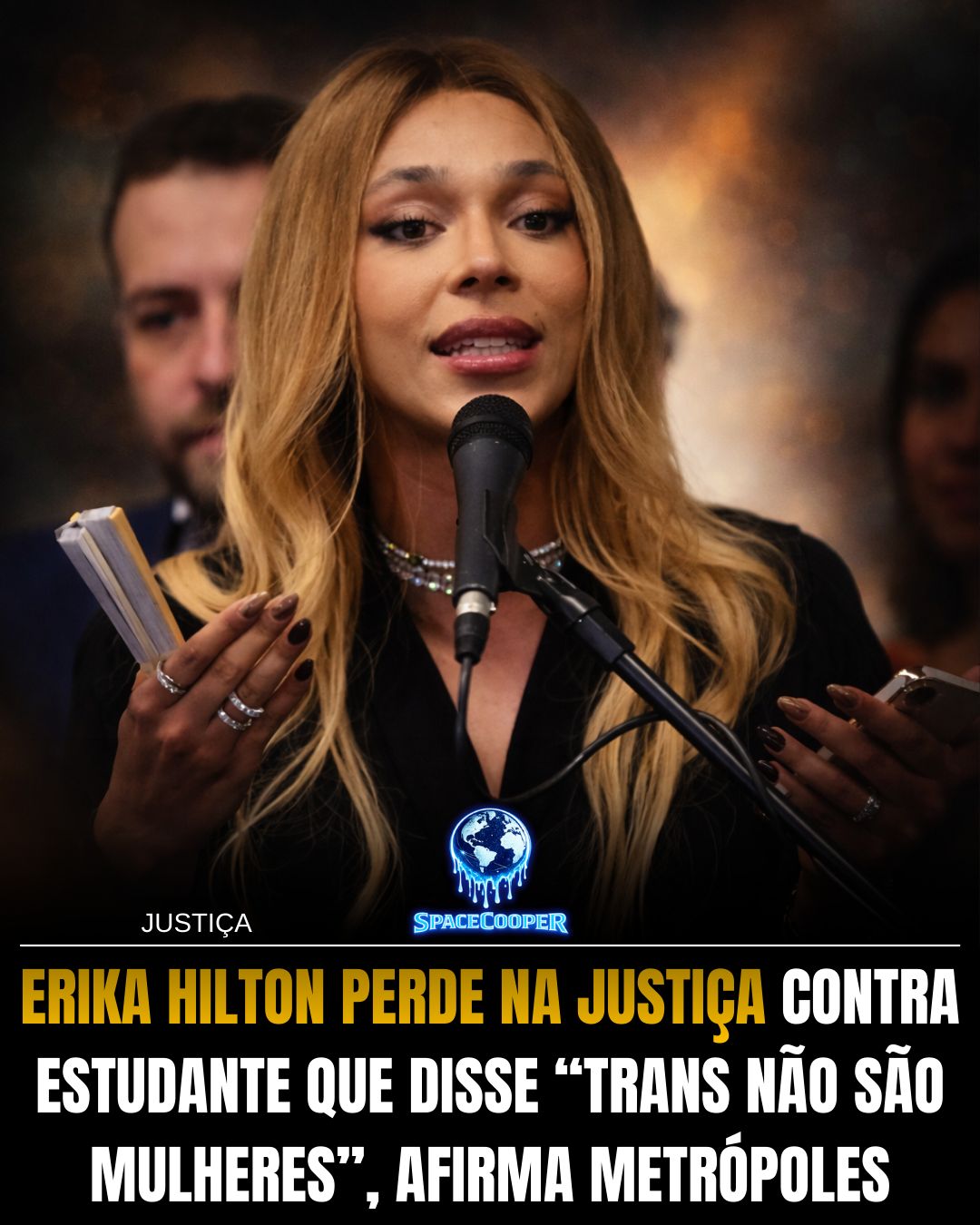 Erika Hilton perde na Justiça contra estudante que disse “trans não são mulheres”, afirma Metrópoles.
