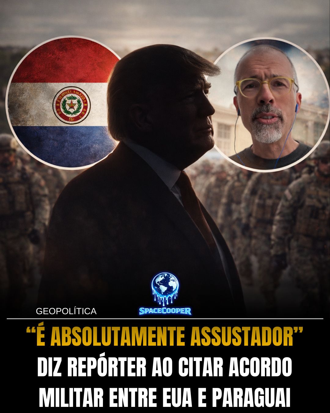 “É absolutamente assustador”, diz repórter ao citar acordo entre EUA e Paraguai.